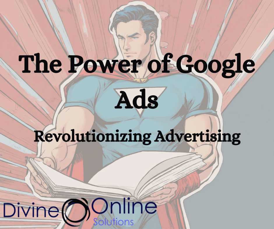 Google Ads, The Power of Advertising